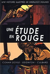 Une étude en rouge : Une histoire illustrée de Sherlock Holmes