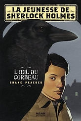 La Jeunesse de Sherlock Holmes, T1 : L'Oeil du corbeau