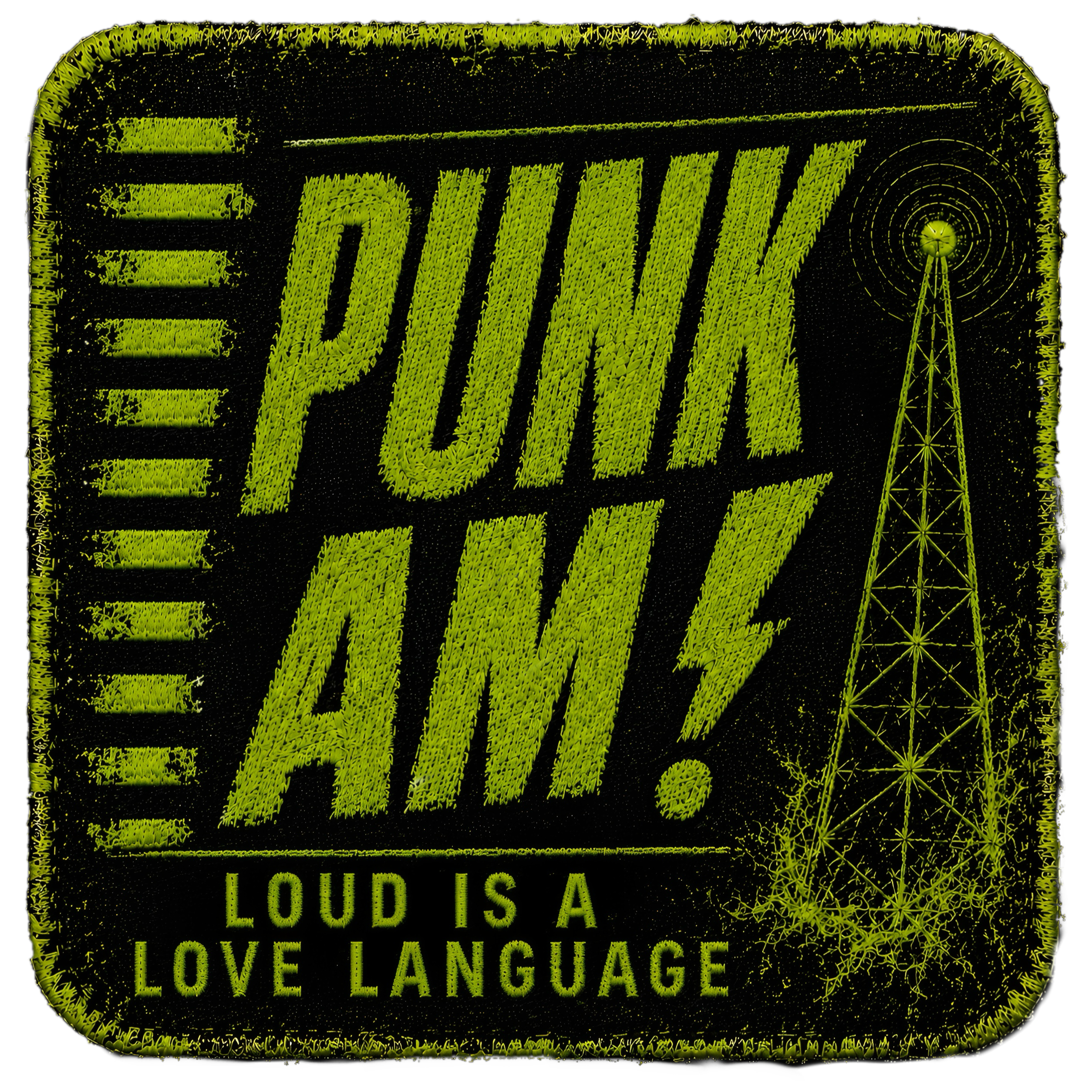 PUNK AM - Loud Is A Love Language