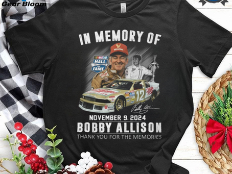 In Memory Of Bobby Allison Thank You For The Memories Shirt