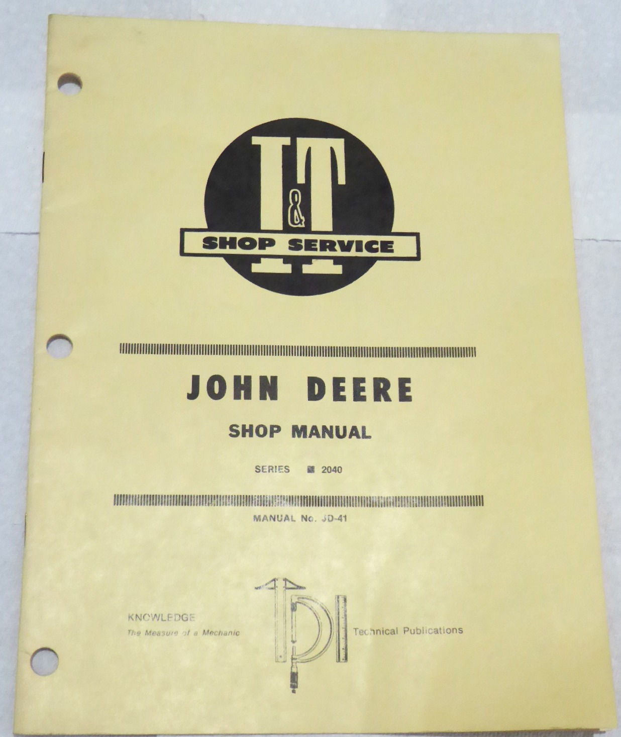 John Deere I&T Shop Manual JD-41 Model 2040