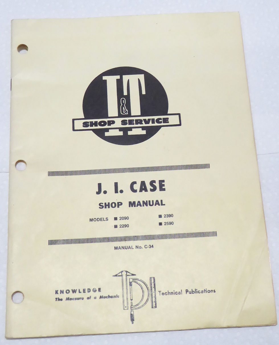 J.I. Case I&T Shop Manual C-34 2090, 2290, 2390, 2590