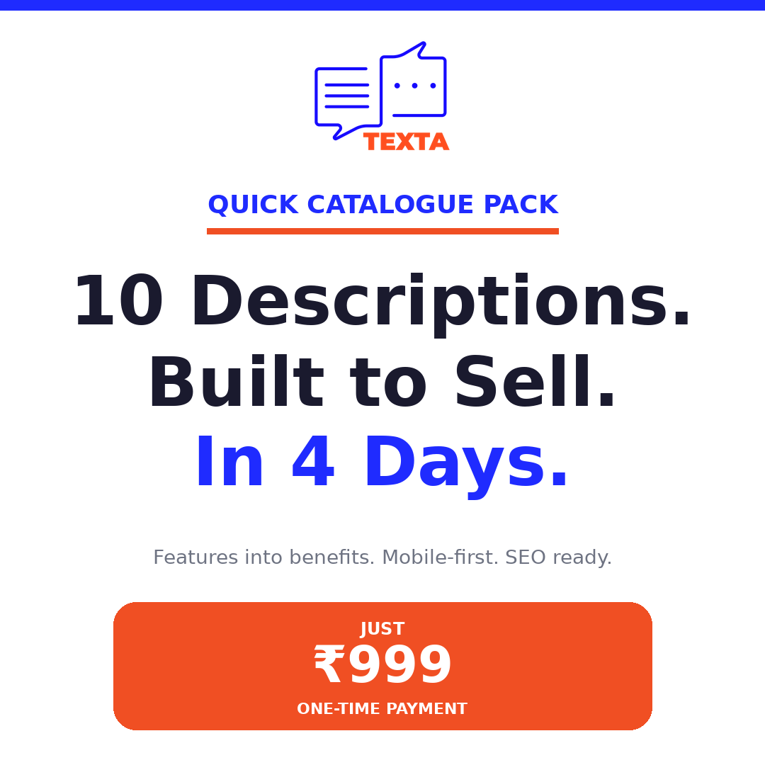Texta Quick Catalogue Pack — 10 SEO-optimised e-commerce product descriptions for ₹999, delivered in 4 working days for India