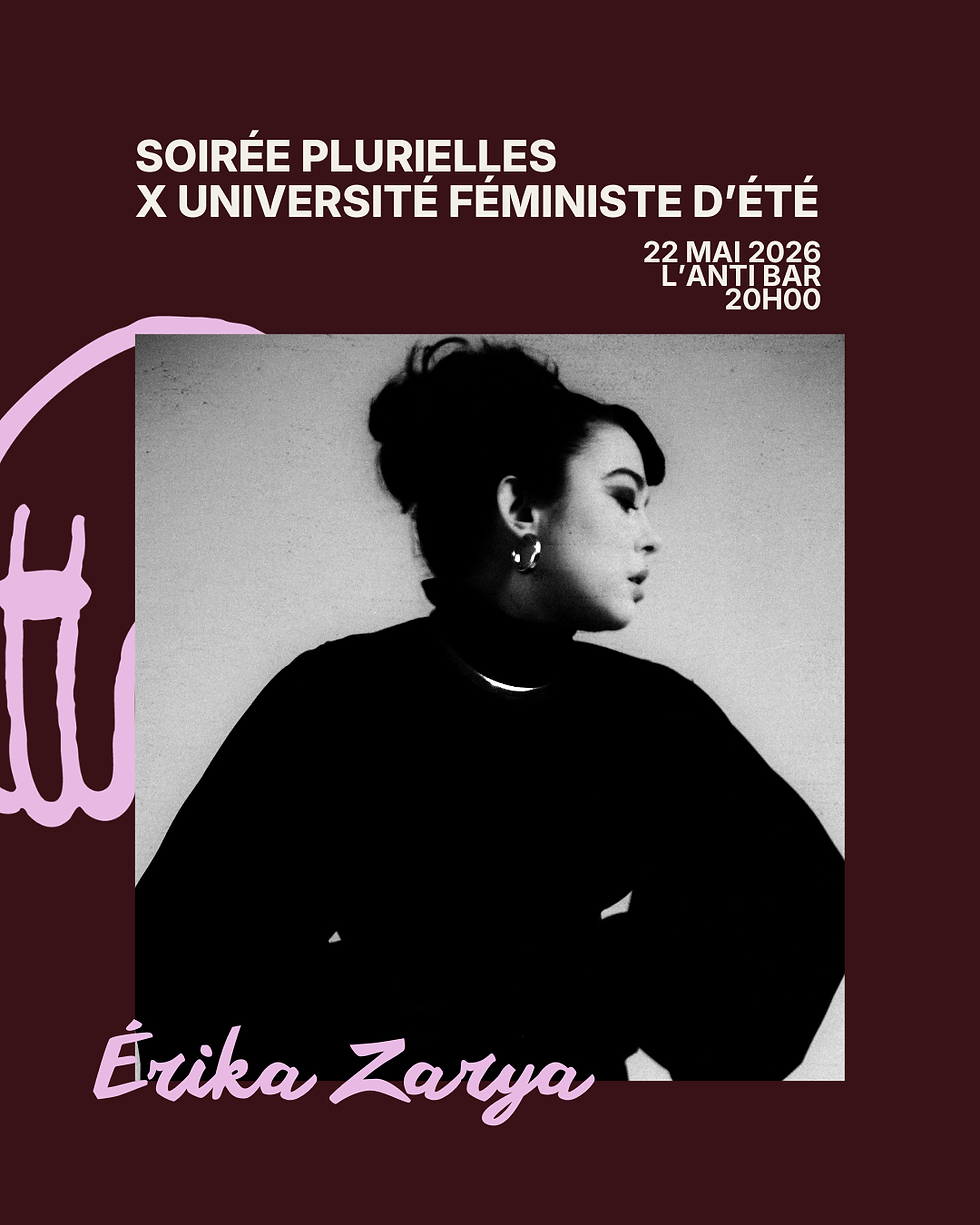 Érika Zarya - Soirée Plurielles