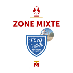 Zone Mixte - Arnaud Clément, journaliste au Progrès se livre sur Villefranche