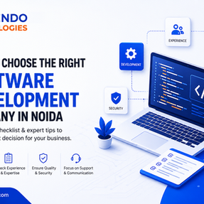 How to Choose the Right Software Development Company in Noida for Your Business