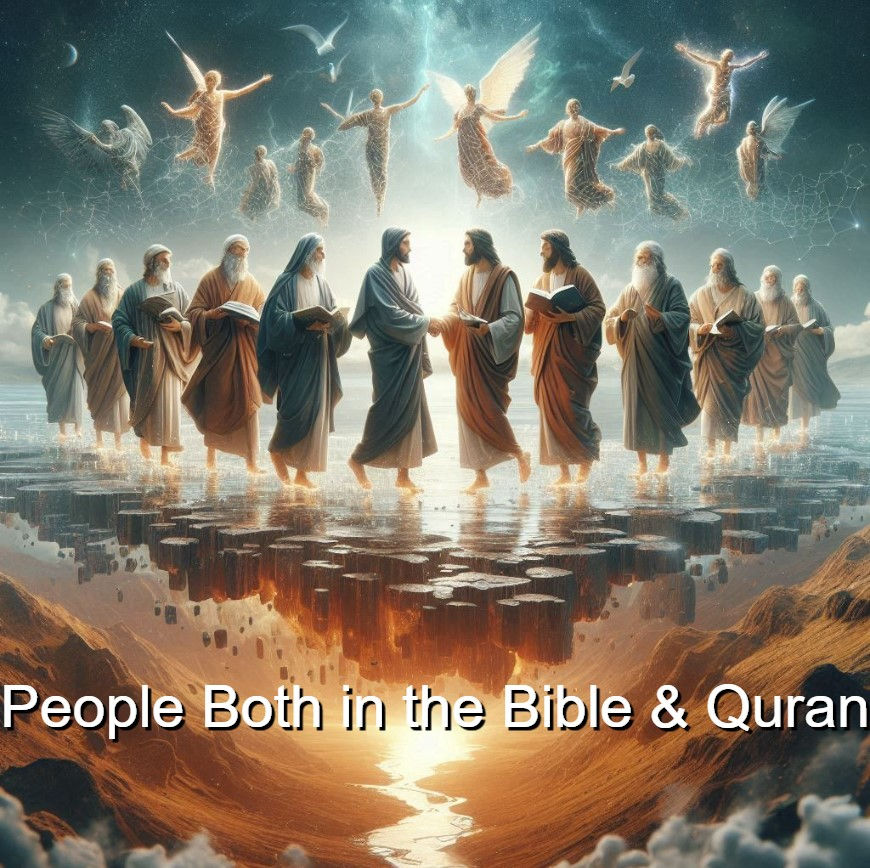 People Both in the Bible and the Quran