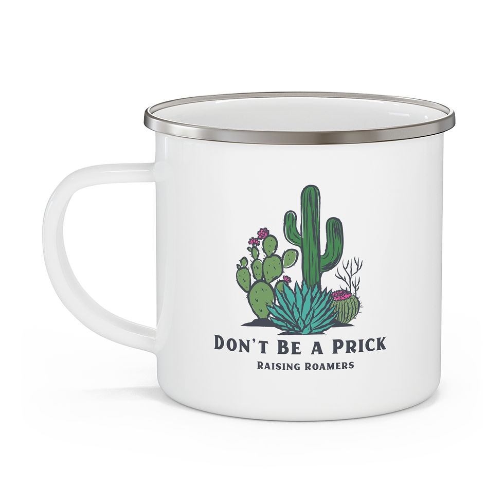 "Don't Be a Prick" 12 oz Enamel Camping Mug | Indoor/Outdoor Mug