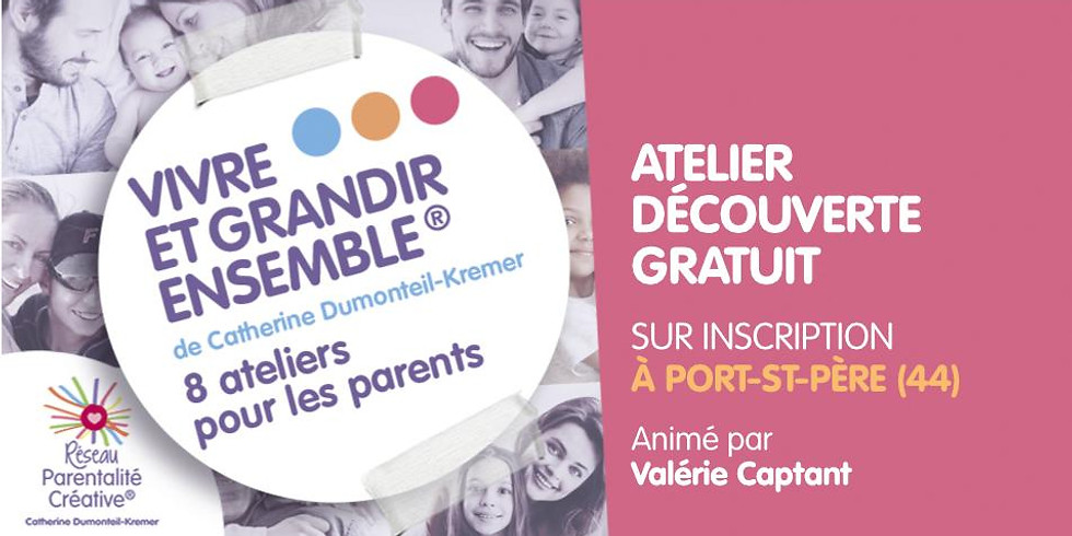 Cycle "Vivre et grandir ensemble®" - Atelier découverte