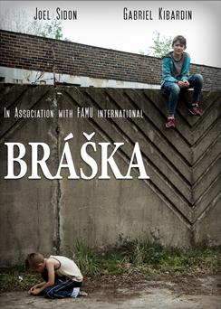 Bráška Poster:
Aleš sits on the wall, and Jaro plays in the dirt