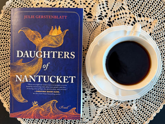 Julie Gerstenblatt on Her Debut Novel, "Daughters of Nantucket"