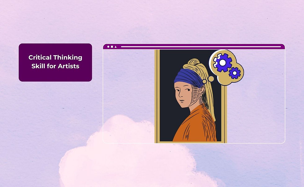 Photo with background illustration. Photo: An art of a girl with a pearl with a thinking cloud with a gear inside. Text: Critical Thinking Skill for Artists