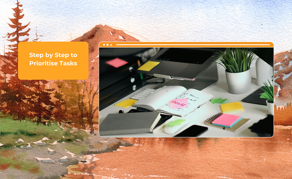 Photo with background illustration. Photo: A table full of notebooks and coloured sticky notes with an open laptop. Text: Step by Step to Prioritise Tasks
