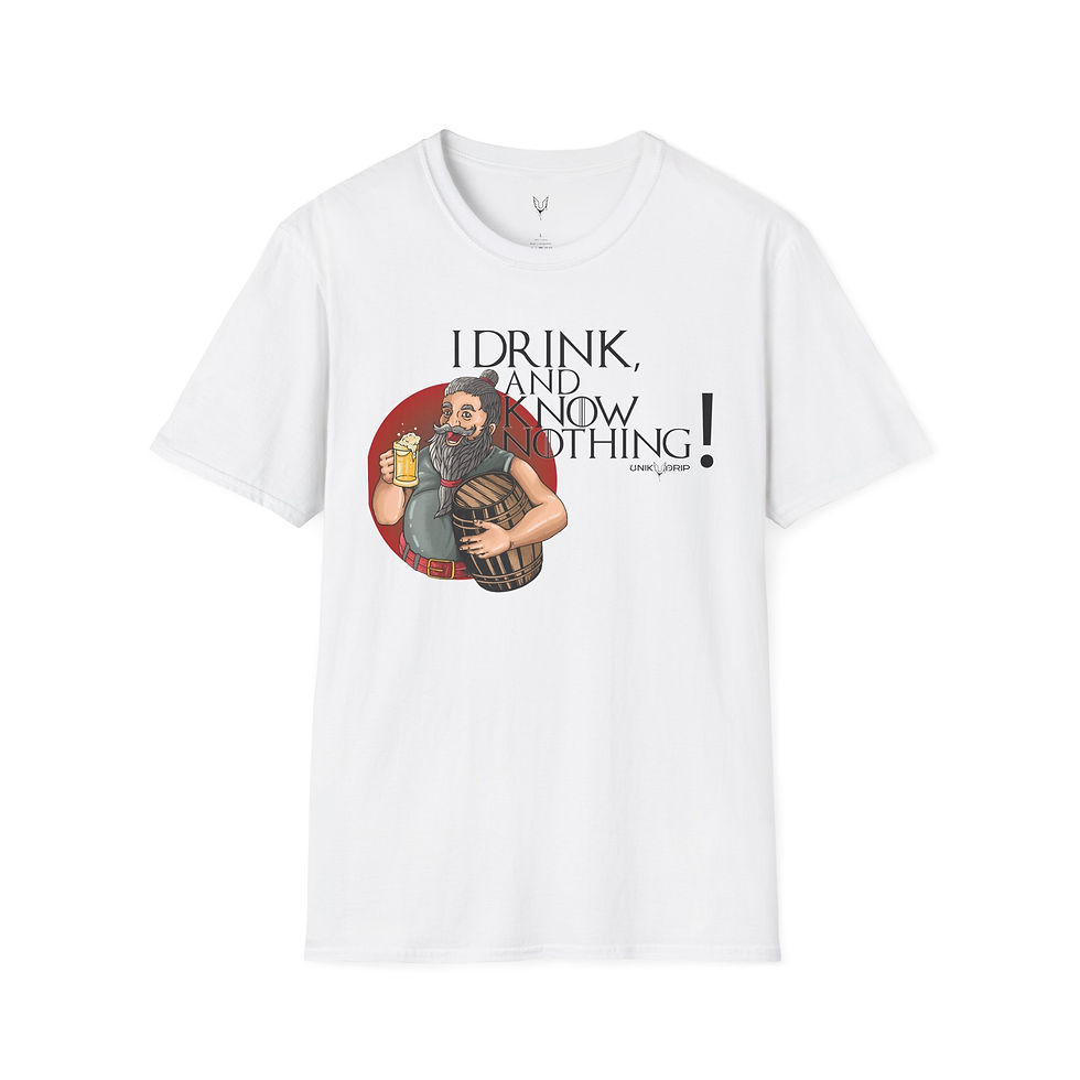 Thumbnail: Funny Unisex T-Shirt with 'I Drink and Know Nothing' Design