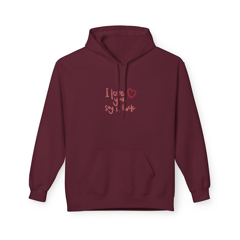 Thumbnail: Hoodie — "I love you, say it back" Handwritten Heart Graphic Pullover