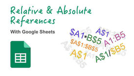 Relative and Absolute References in Google Sheets