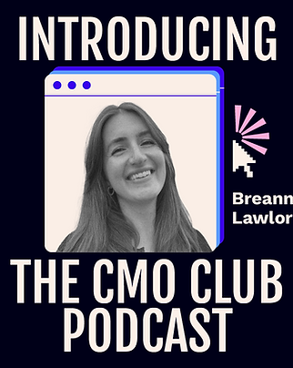 CMO - Podcast - Breanna Lawlor_Featured image title.png