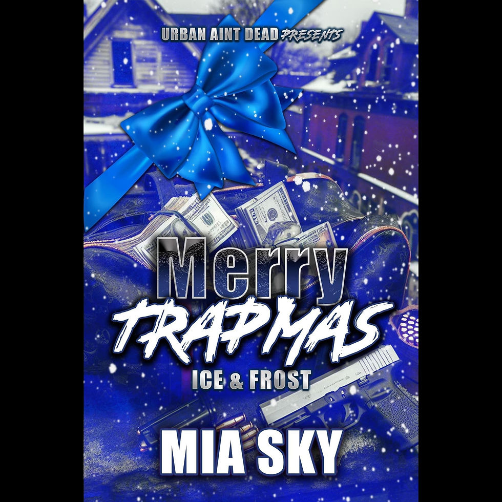 Merry Trapmas Ice & Frost by Mia Sky URBAN AINT DEAD