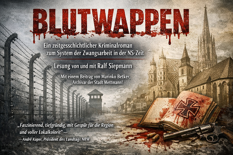 Blutwappen - Ein zeitgeschichtlicher Kriminalroman zum System der Zwangsarbeit in der NS Zeit - Lesung von Ralf Siepmann