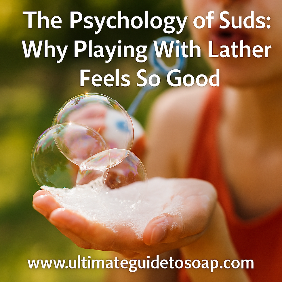 The Psychology of Suds: Why Playing With Lather Feels So Good