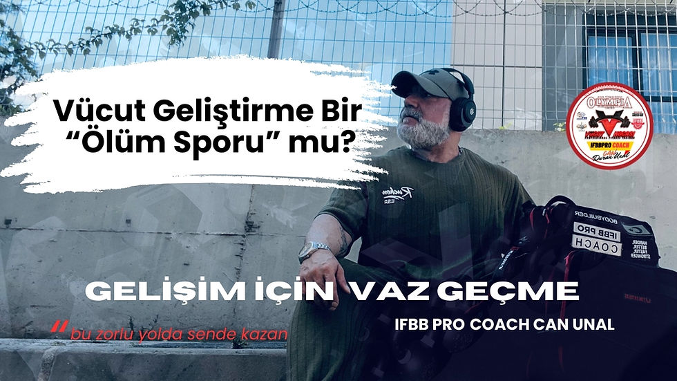 Vücut Geliştirme Bir “Ölüm Sporu” mu?