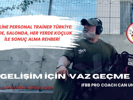Online Personal Trainer Türkiye: Evde, Salonda, Her Yerde Koçluk ile Sonuç Alma Rehberi
