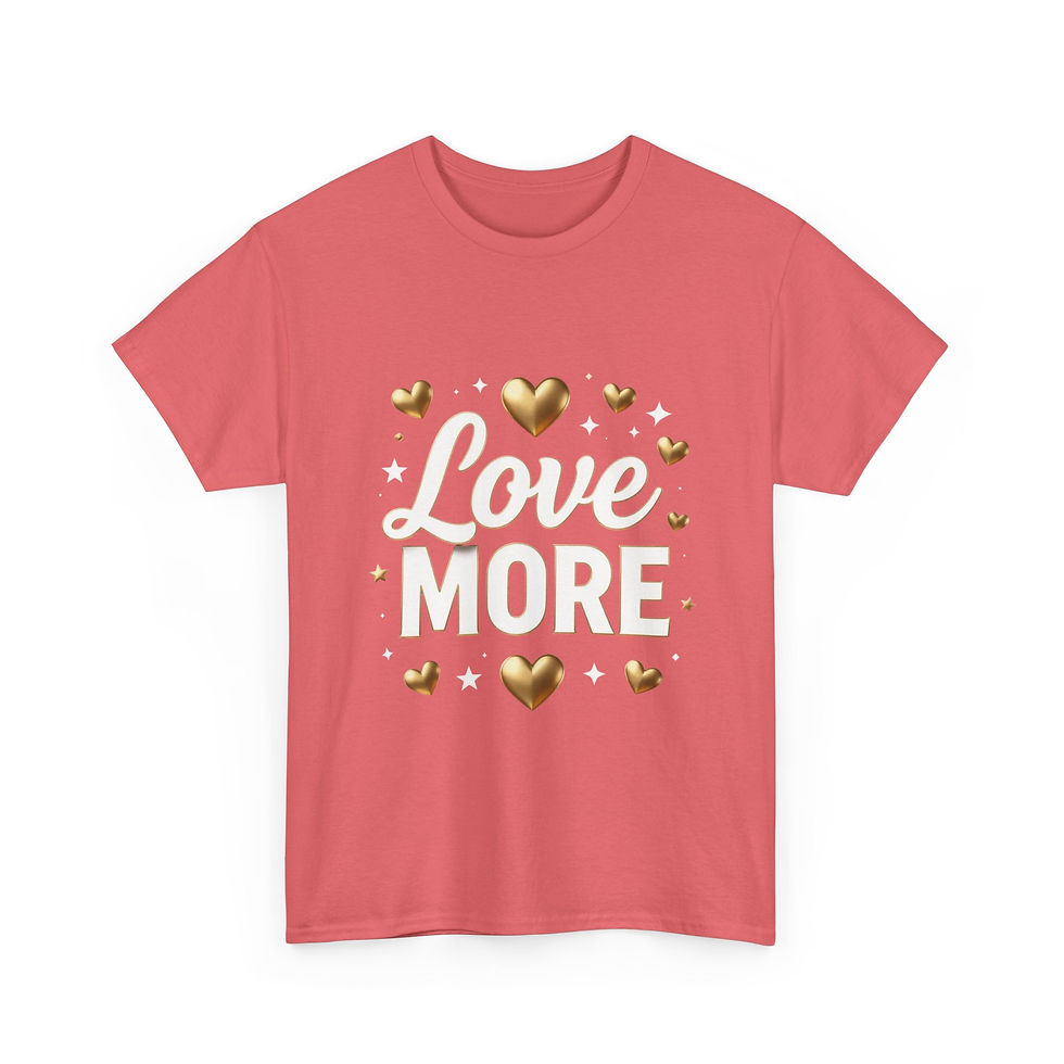 Thumbnail: Love More Tee — Inspirational Heart Graphic T-Shirt
