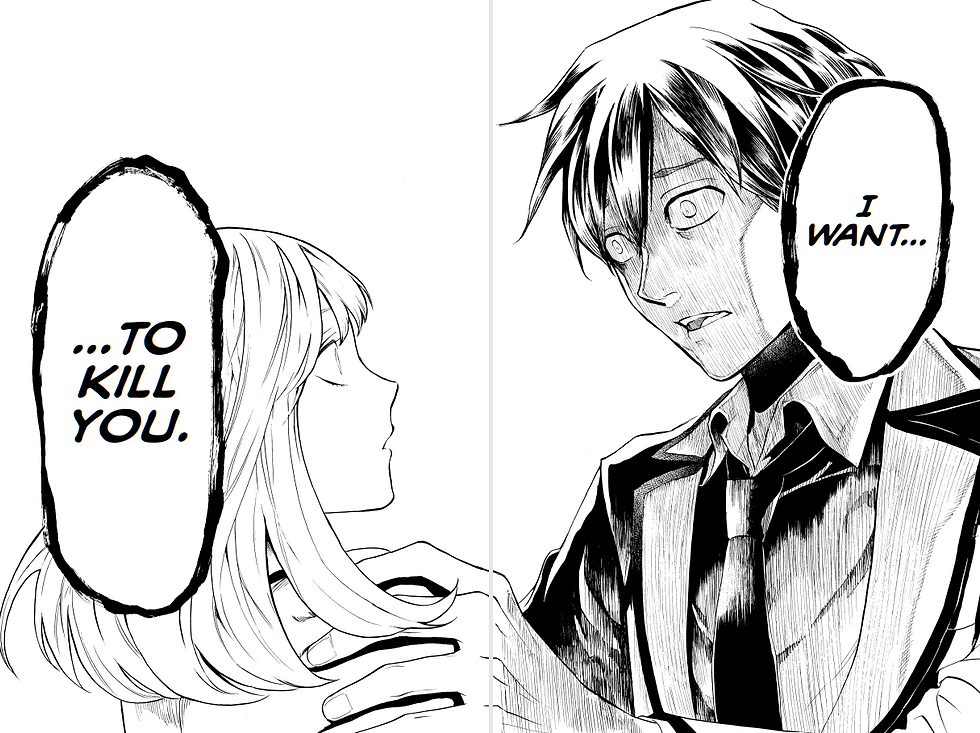 Can You Just Die My Darling manga panel; boy has crazed look in his eyes and hand on a girl's shoulder; speech bubble says "I Want to Kill You"