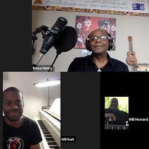 Bruce Henry, Will Kirk at piano, and Will Howard on video Zoom screen.
