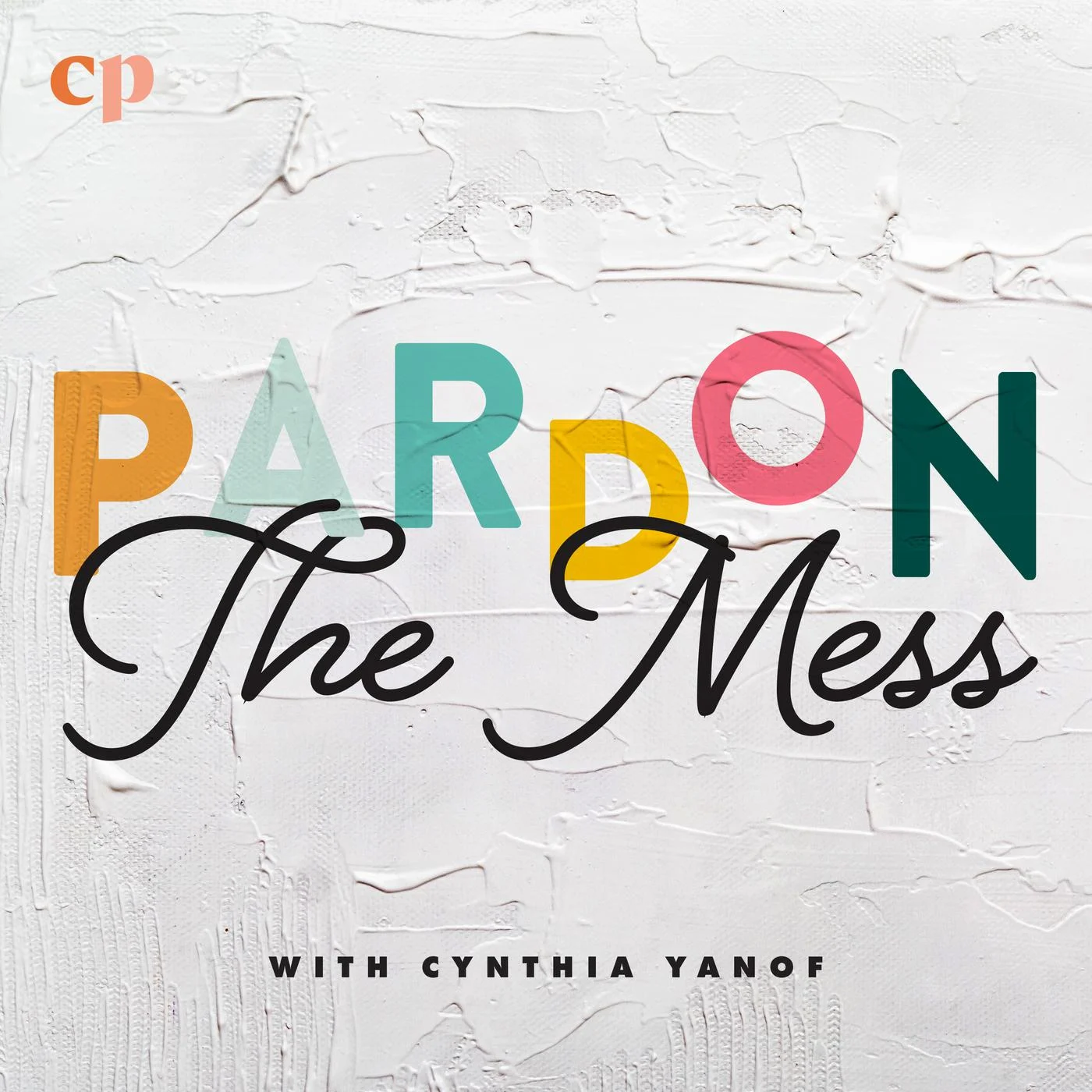 pardon-the-mess-with-cynthia-yanof-3UEejp6ZCmW-qAiwRBX_uQ1.webp