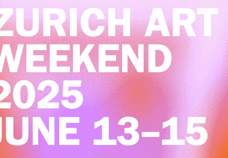 HIGHLIGHTS OF ZURICH ART WEEKEND