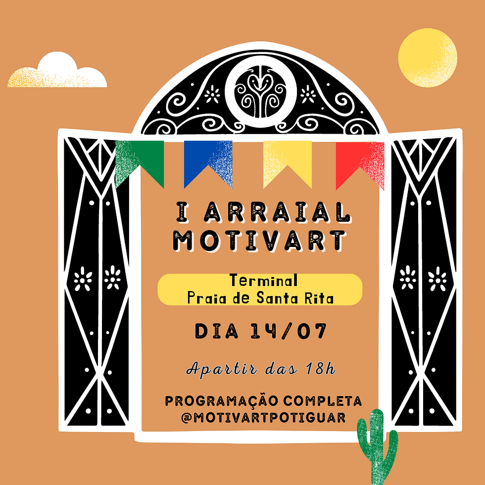 I ARRAIAL MOTIVART POTIGUAR