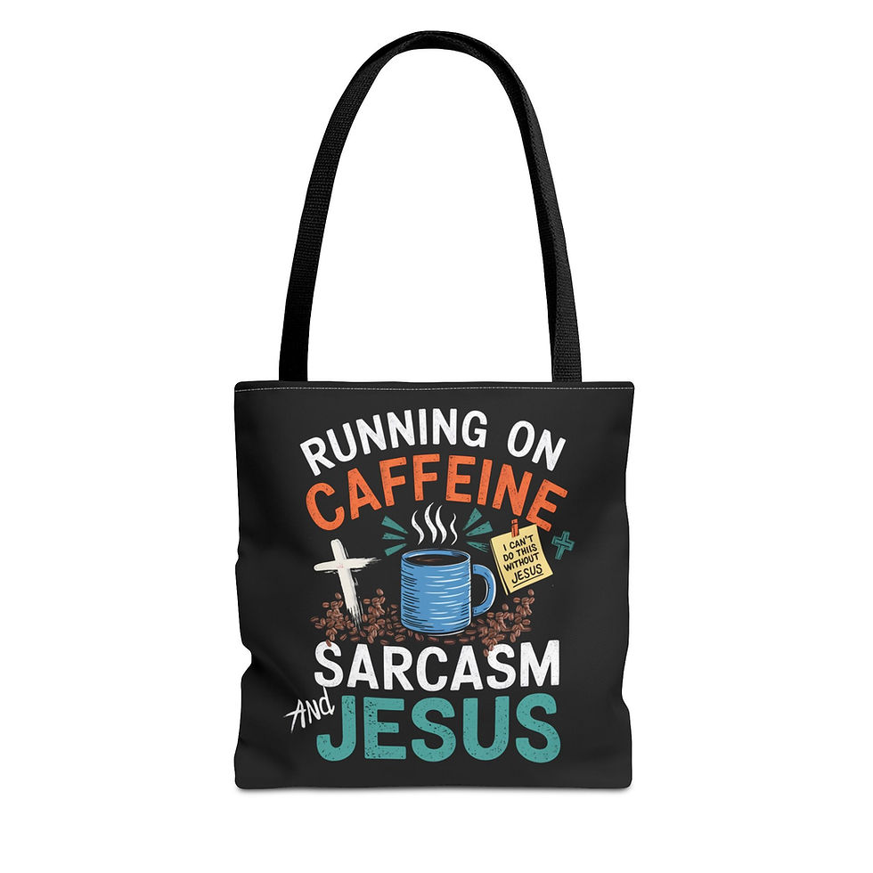 Thumbnail:  Running on Caffeine, Sarcasm, and Jesus ☕✝️ Tote Bag (3 sizes)