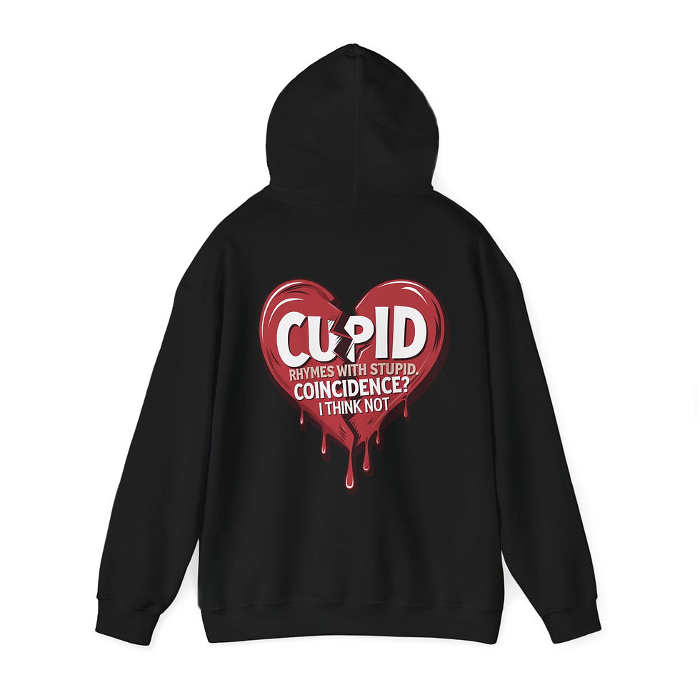 Cupid Rhymes with Stupid Hoodie 💔💘    {Gildan · 18500}