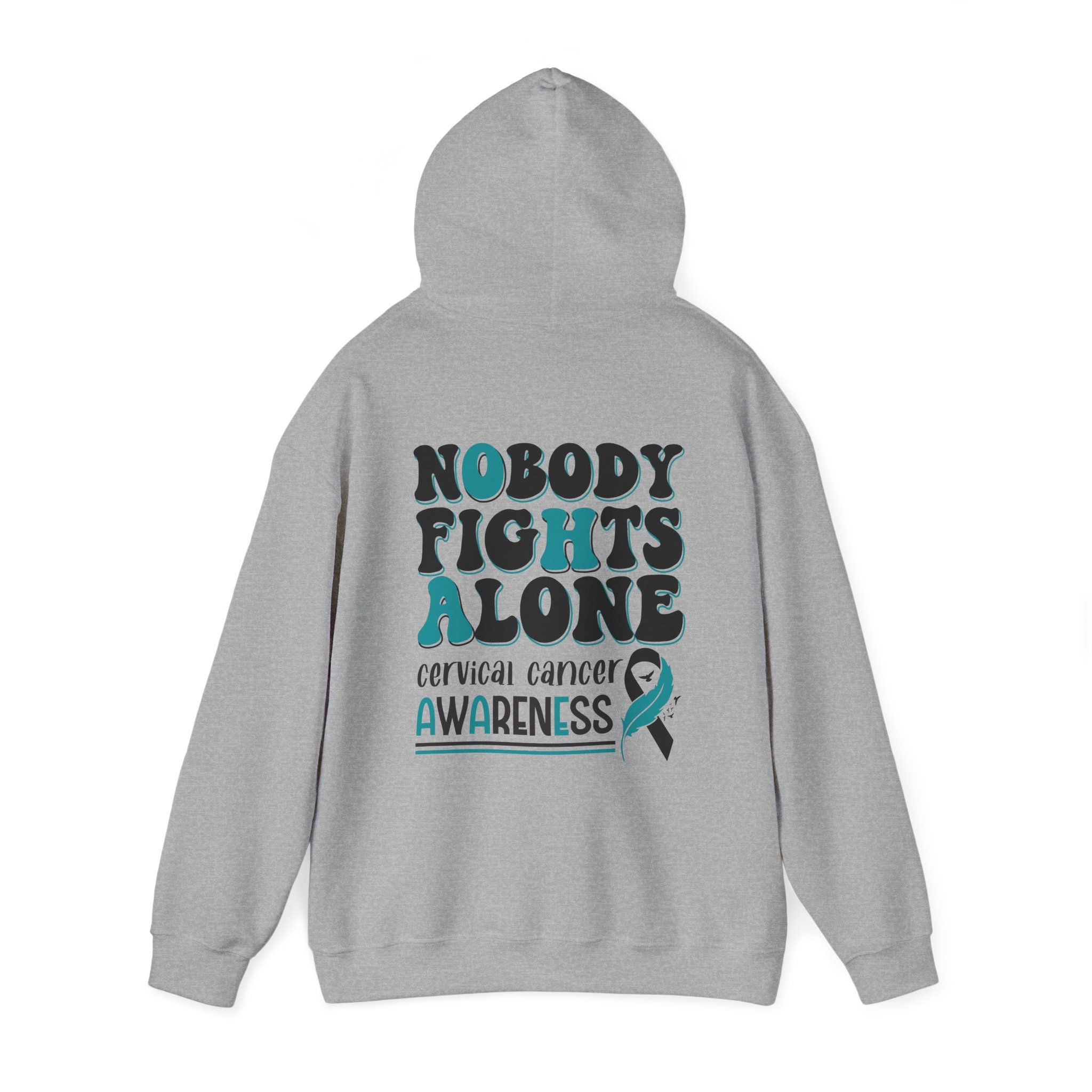 No One Fights Alone Cervical cancer Awareness -  Hooded Sweatshirt 