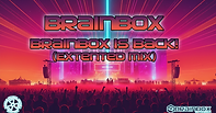 Brainbox---Brainbox-is-Back-(Extented-Mix).png