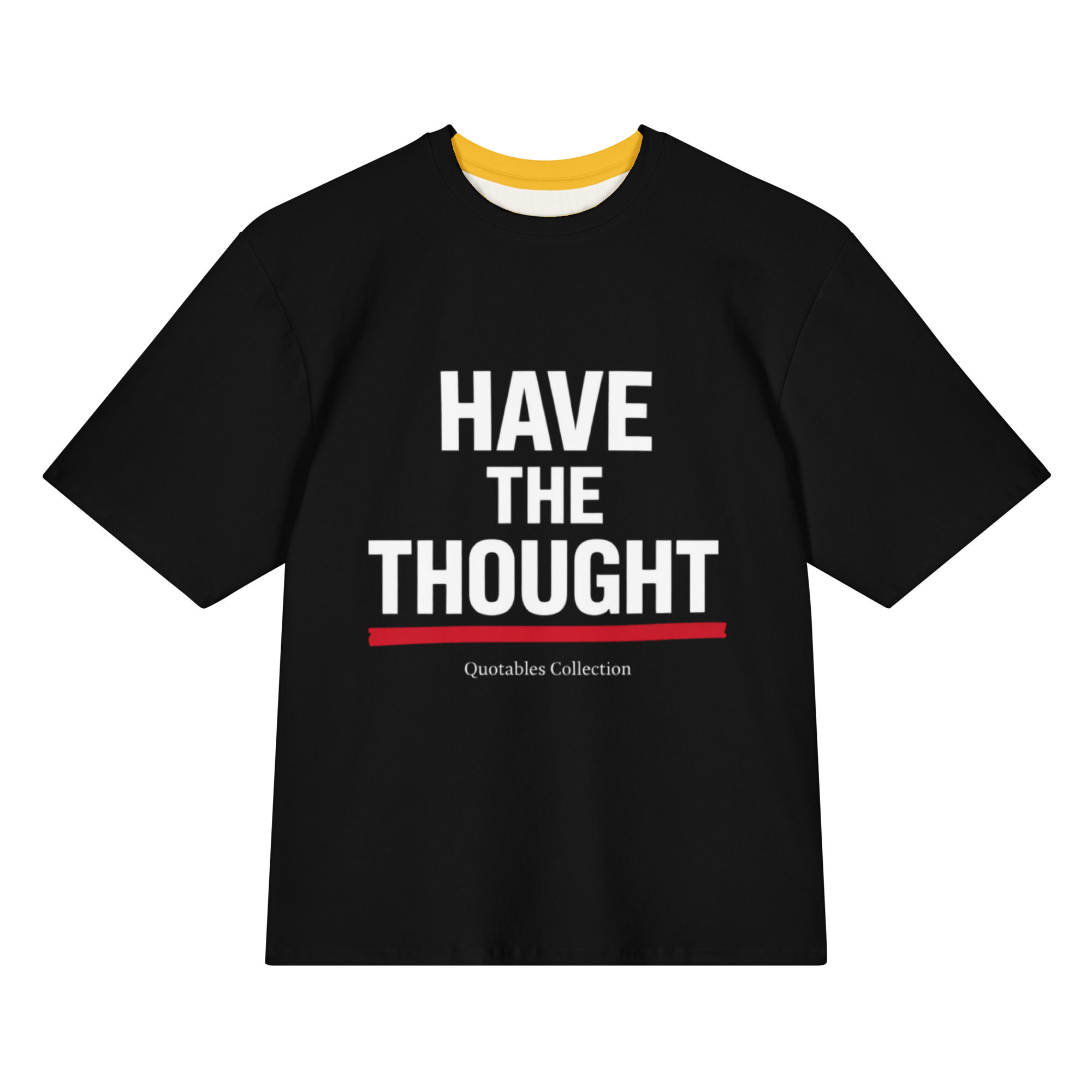 Have Thought, Create Thing Oversized Tee