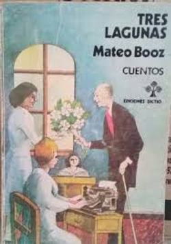 Tres lagunas: Cuentos