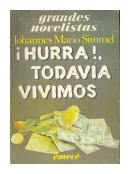 ¡Hurra! Todavía vivimos
