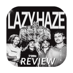 Review: Lazy Haze — Building Community One Song at a Time