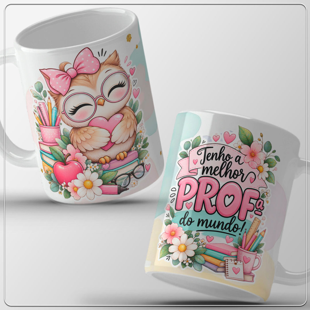 Arquivo Sublimação Caneca - Tenho a melhor prof do mundo