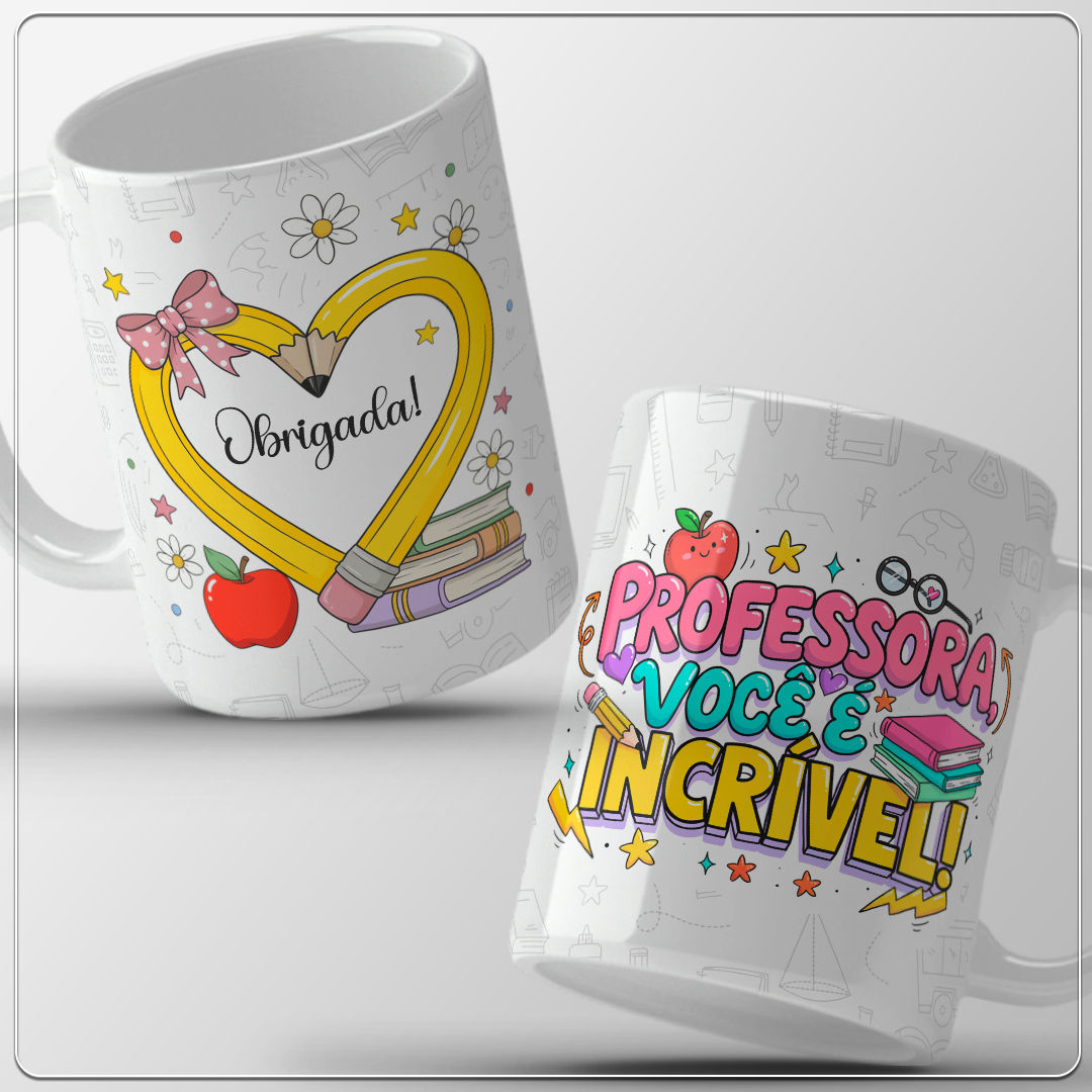 Arquivo Sublimação Caneca - Professora você é incrível!
