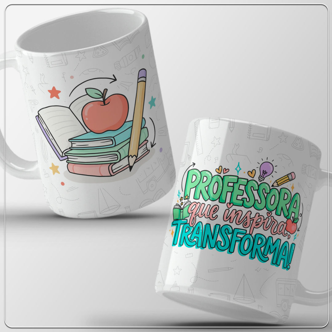 Arquivo Sublimação Caneca - Professora que inspira, transforma!