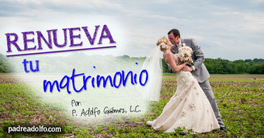 ¡Renueva tu matrimonio!