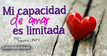 :: Mi capacidad de amar es limitada ::