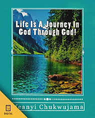Life Is A Journey In God Through God! Original