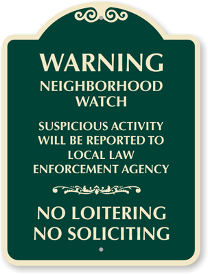 Warning-Neighborhood-Watch-Signature-Sig