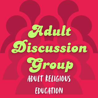 Faith Formation Groups for Adults and Parents 