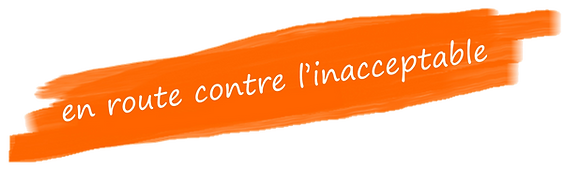 en route contre l'inacceptable