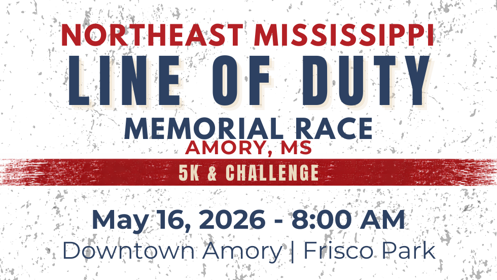 Northeast Mississippi Line of Duty Memorial 5k Race